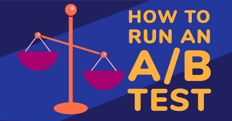 How to run an A/B test