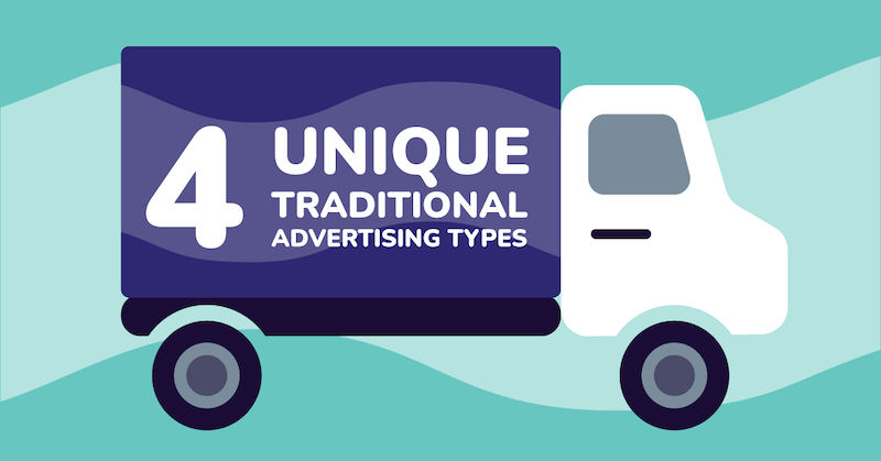 Four unique traditional advertising types