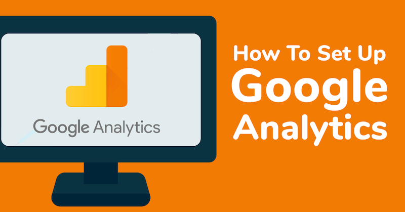 Set Up Google Analytics Featured Image How to set up Google Analytics