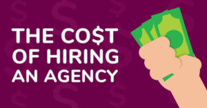 the cost of hiring an agency