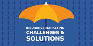 insurance marketing challenges and solutions